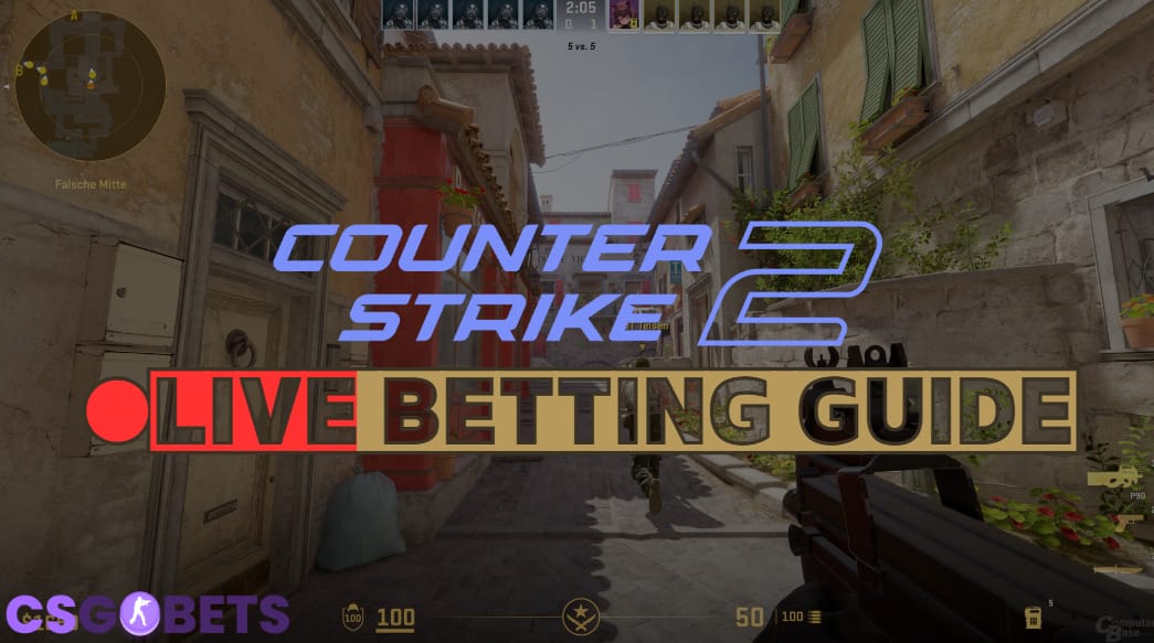 CS2 Live Betting Guide