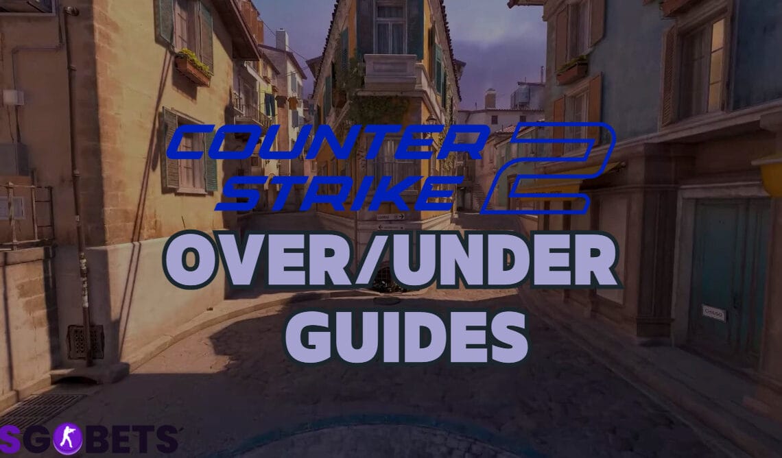 CS2 Over/Under Bets